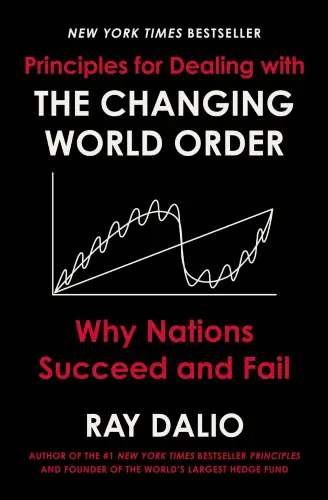 Principles for Dealing with the Changing World Order: Why Nations Succeed and Fail book summary