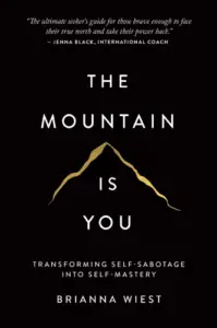 The Mountain is You book summary