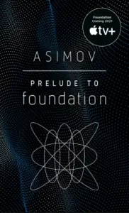 Prelude to Foundation (Prequel) book summary