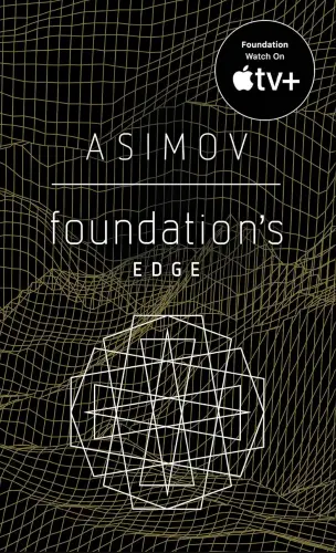 Foundation's Edge (Foundation Novels) book summary