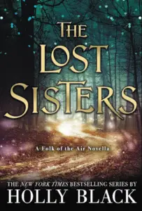 The Lost Sisters (The Folk of the Air) book summary