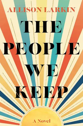 The People We Keep book summary