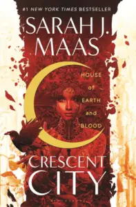 House of Earth and Blood (Crescent City) book summary