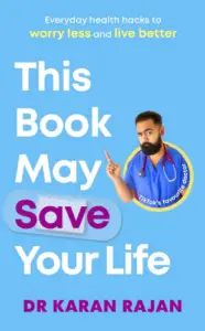 This Book May Save Your Life: Everyday Health Hacks to Worry Less and Live Better book summary