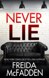 Never Lie: An addictive psychological thriller book summary