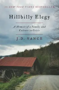 Hillbilly Elegy: A Memoir of a Family and Culture in Crisis book summary