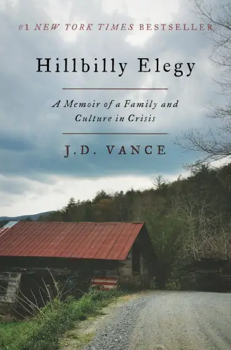 Hillbilly Elegy: A Memoir of a Family and Culture in Crisis book summary