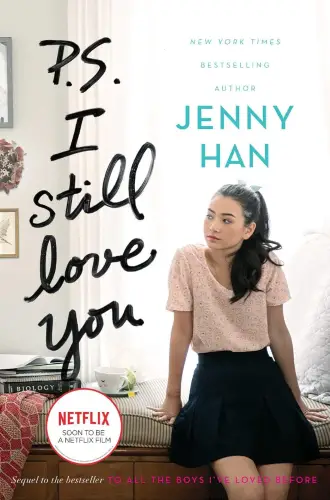 P.S. I Still Love You (2) (To All the Boys I've Loved Before) book summary