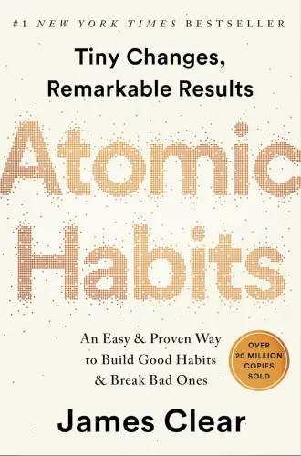 Atomic Habits: An Easy & Proven Way to Build Good Habits & Break Bad Ones book summary