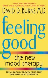 Feeling Good: Overcome Depression and Anxiety with Proven Techniques book summary